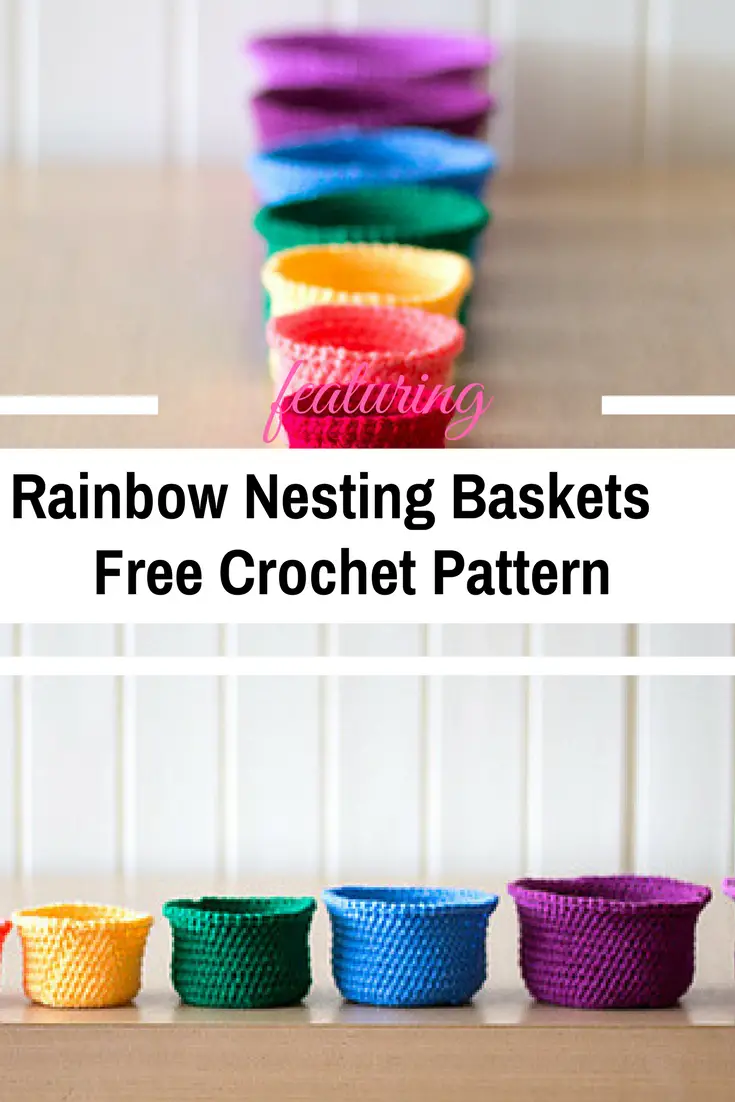 Set Of Seven Rainbow Nesting Baskets Different Sizes Free Crochet Patterns 