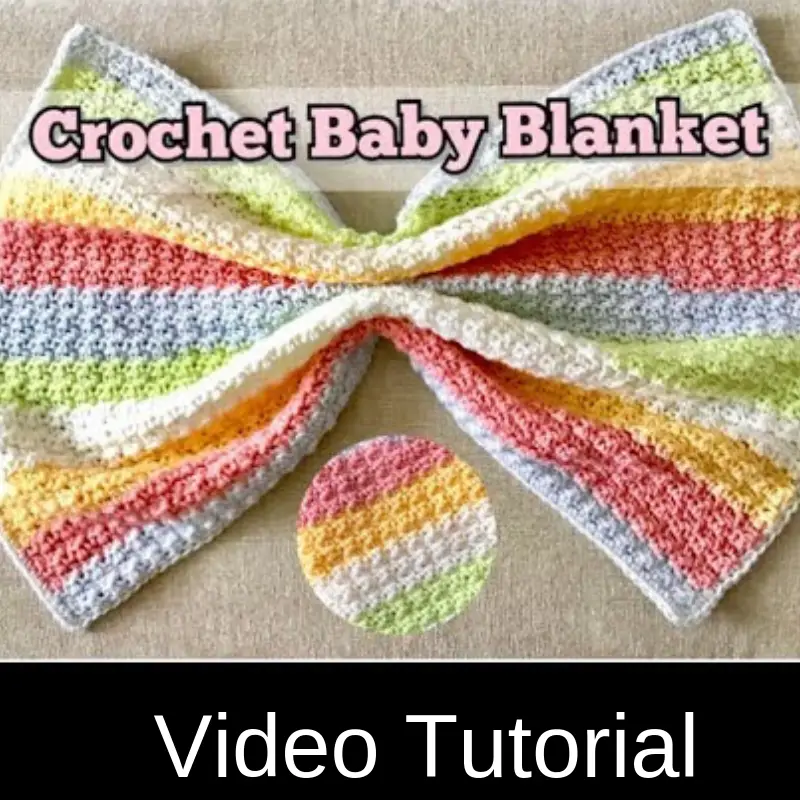 Easy Crochet Baby Blanket In Fruity Colors [Video Tutorial]