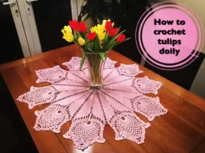  Tulip Doily Crochet Pattern