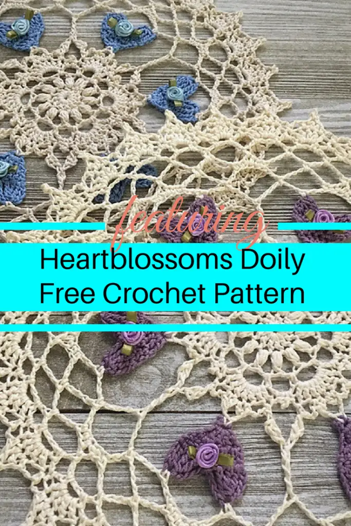 [Free Pattern] Amazing Heartblossoms Doily- It's In The Details! 