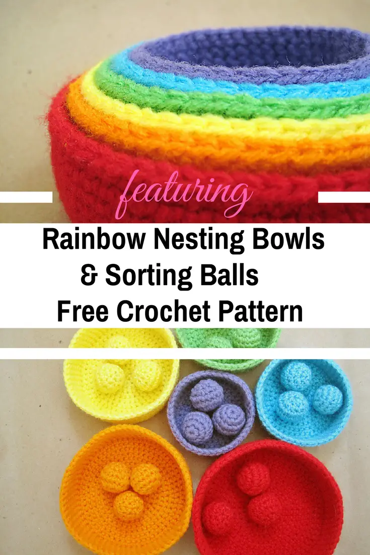 Rainbow Nesting Bowls & Sorting Balls Free Crochet Patterns 