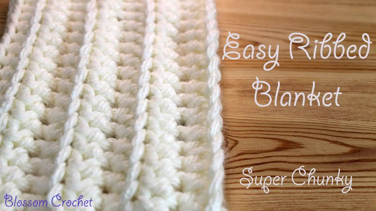 Quick And Easy Ribbed Baby Blanket Crochet Pattern