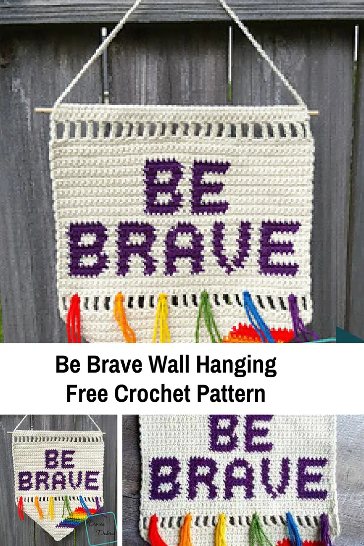 Be Brave Wall Hanging Free Crochet Pattern For Daily Positive Thoughts