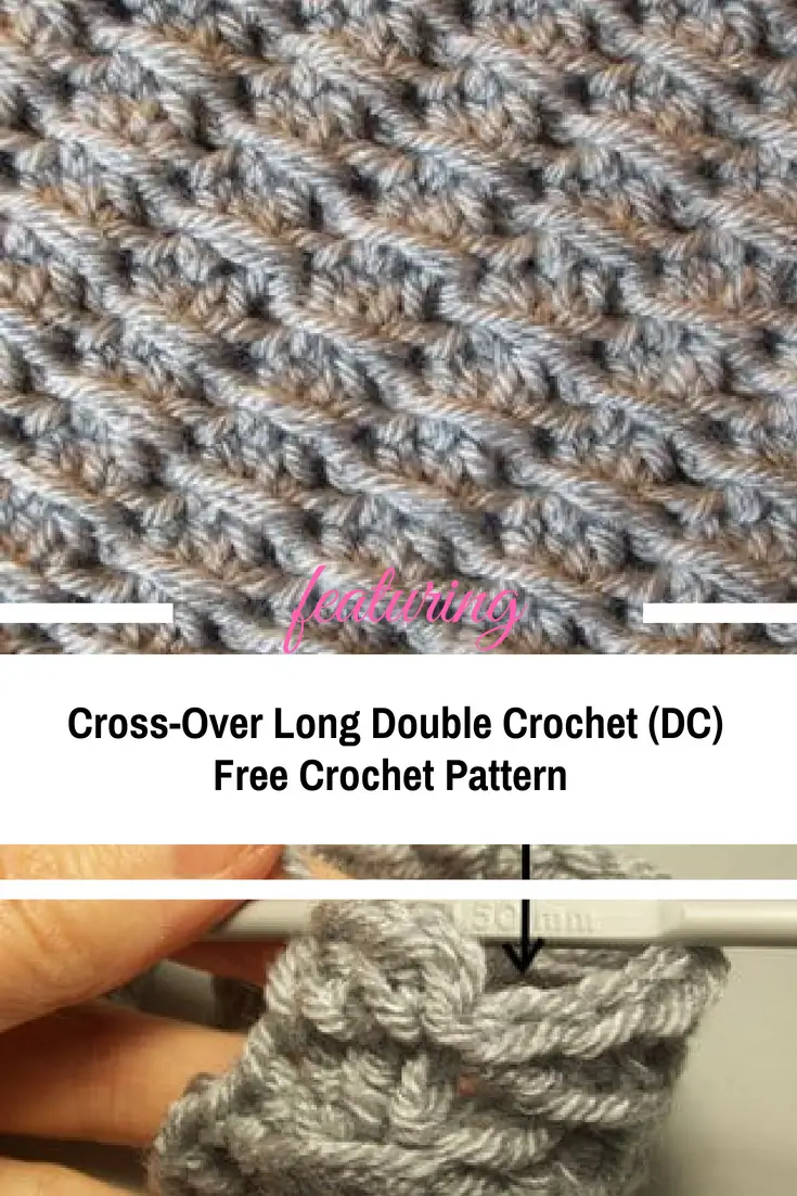 Learn A New Crochet Stitch: Cross-Over Long Double Crochet (DC)