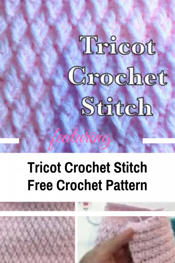 Learn A New Crochet Stitch: Beautiful Tricot Crochet Stitch