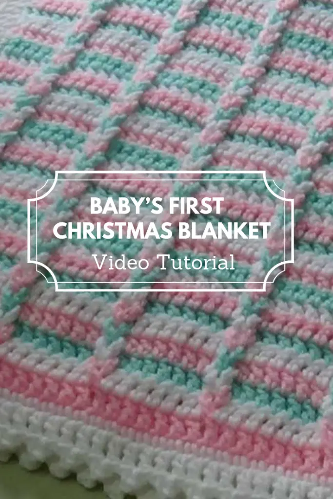 [Video Tutorial] Easy To Crochet Baby's First Christmas Blanket
