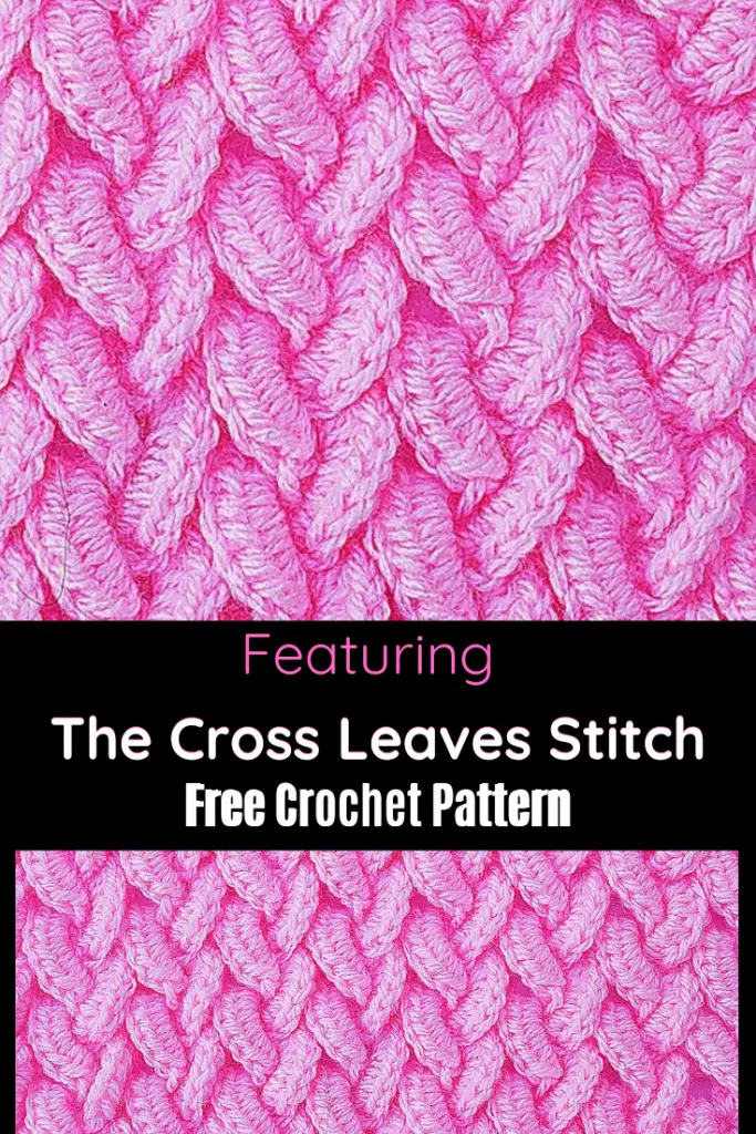 Learn A New Crochet Stitch: Crochet Cross Leaves Stitch